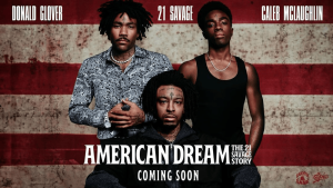 american dream: the 21 savage story