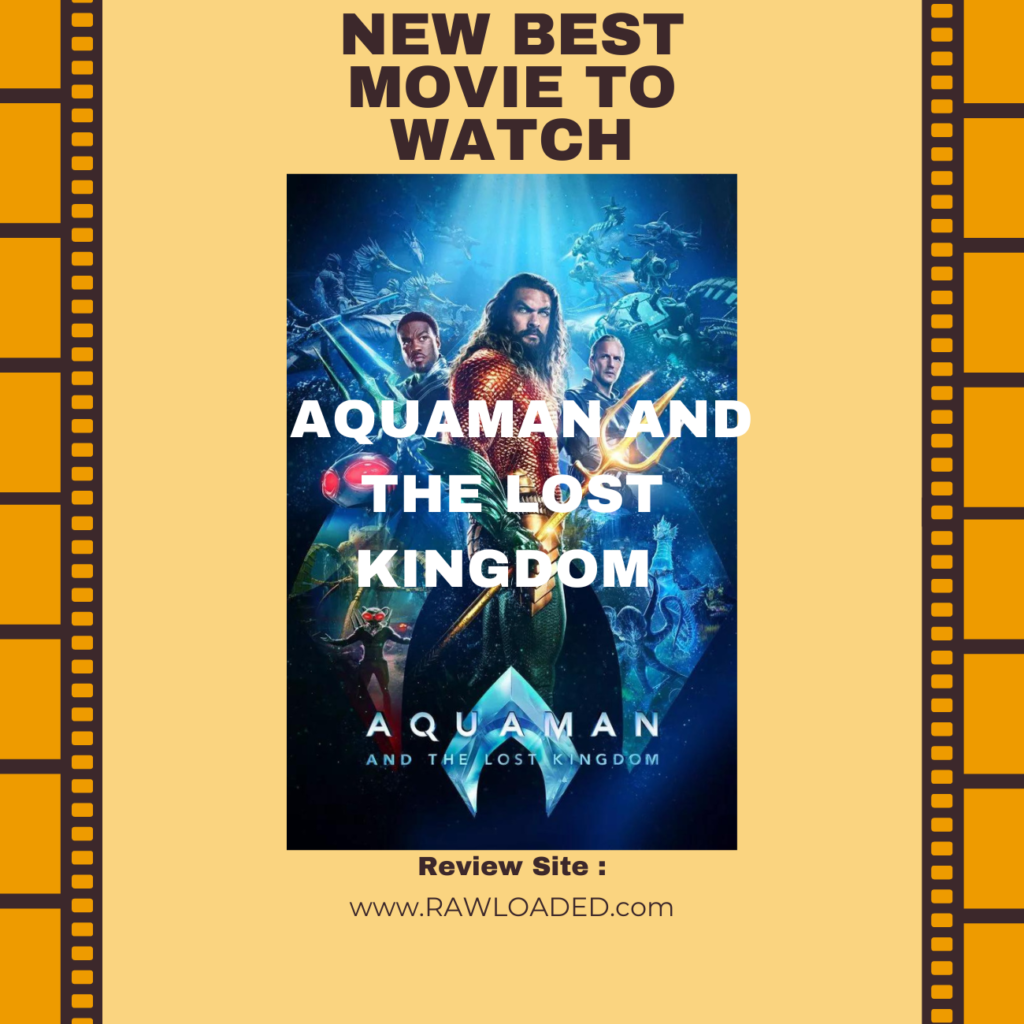 Aquaman and the Lost Kingdom Movie Review