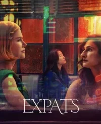 DOWNLOAD SERIES: EXPATS SEASON 1 COMPLETE