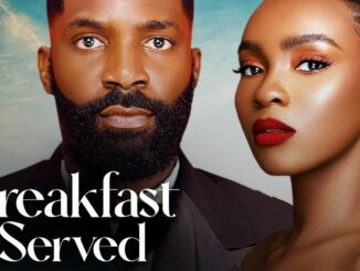 MOVIE DOWNLOAD: BREAKFAST IS SERVED (2024) [NOLLYWOOD]
