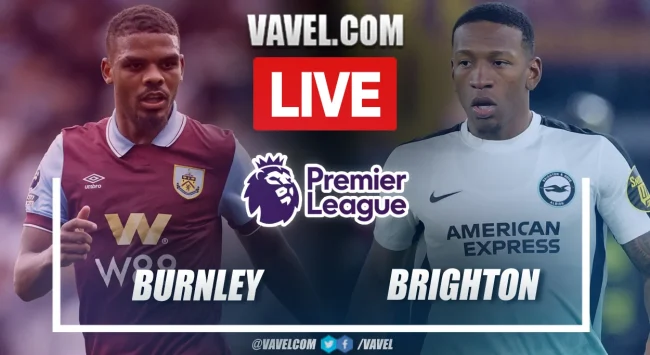 Lineups for Burnley vs. Brighton in the Premier League in 2023–2024